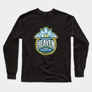 Software testers always go to heaven Long Sleeve T-Shirt